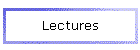 Lectures