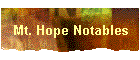 Mt. Hope Notables