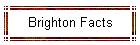 Brighton Facts